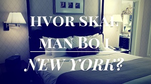 Hvor skal man bo i New York